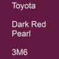 Preview: Toyota, Dark Red Pearl, 3M6.